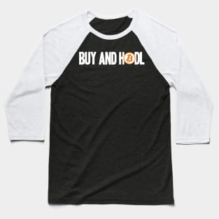 Plan B Buy and Hodl BTC Bitcoin Crypto Hodler Hold Baseball T-Shirt